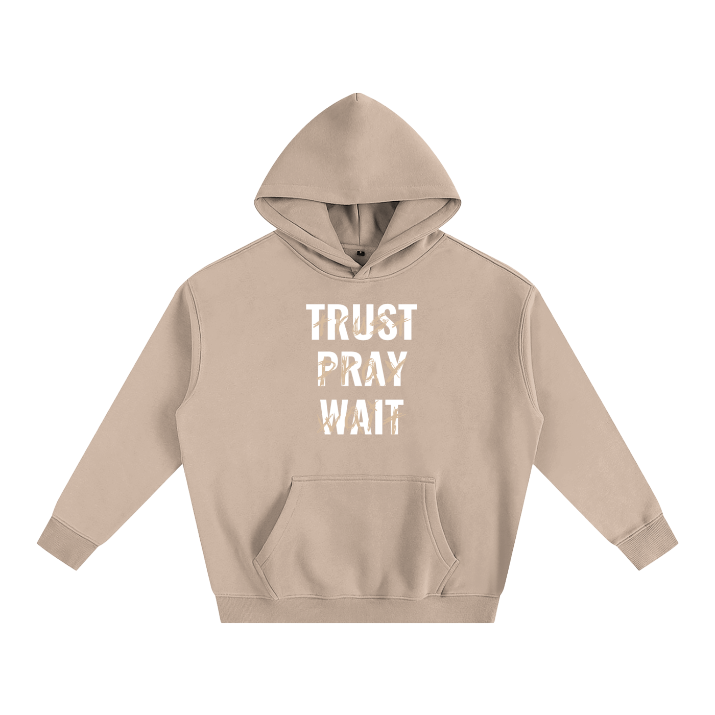 Trust,Pray,Wait Hoodie